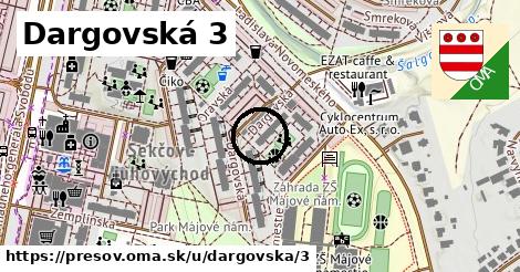 Dargovská 3, Prešov