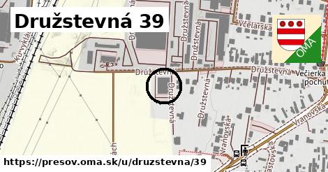Družstevná 39, Prešov