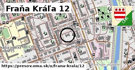 Fraňa Kráľa 12, Prešov