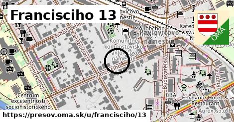 Francisciho 13, Prešov