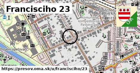 Francisciho 23, Prešov