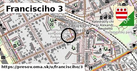 Francisciho 3, Prešov