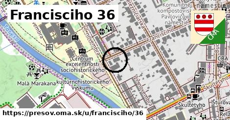 Francisciho 36, Prešov