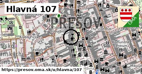Hlavná 107, Prešov