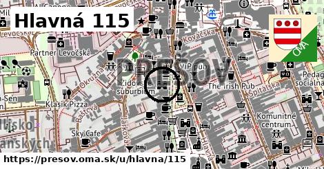 Hlavná 115, Prešov