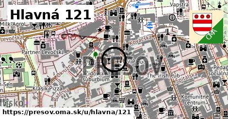 Hlavná 121, Prešov