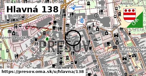 Hlavná 138, Prešov