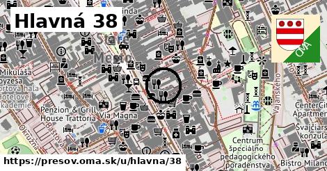 Hlavná 38, Prešov