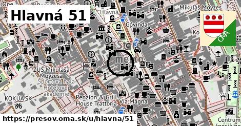 Hlavná 51, Prešov