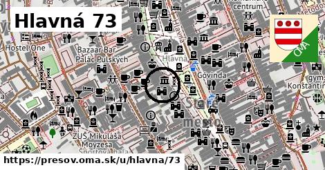 Hlavná 73, Prešov