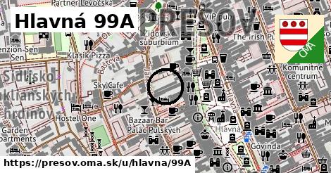 Hlavná 99A, Prešov