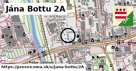 Jána Bottu 2A, Prešov