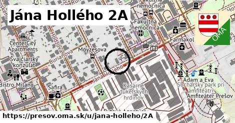 Jána Hollého 2A, Prešov