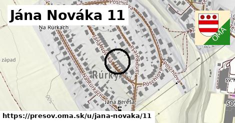 Jána Nováka 11, Prešov