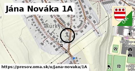 Jána Nováka 1A, Prešov