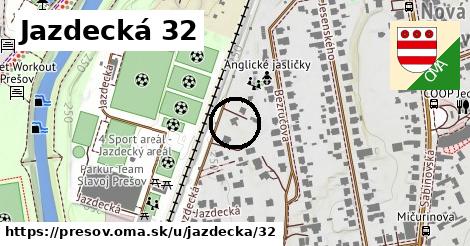 Jazdecká 32, Prešov