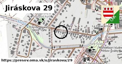 Jiráskova 29, Prešov