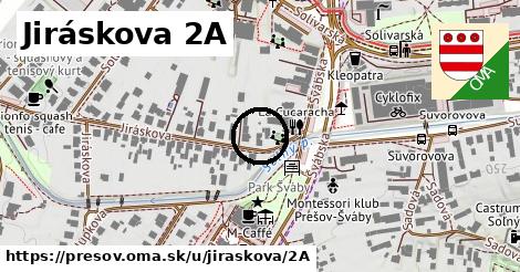 Jiráskova 2A, Prešov