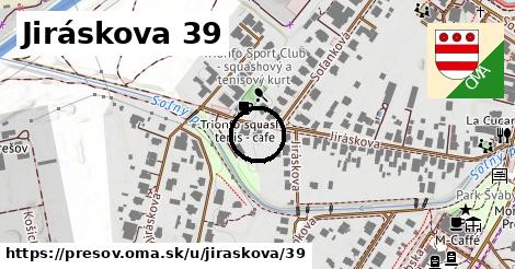 Jiráskova 39, Prešov