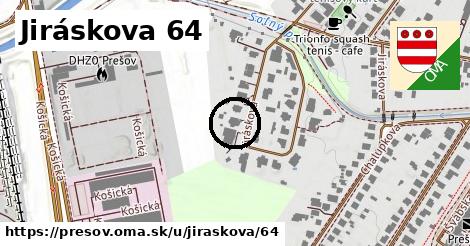 Jiráskova 64, Prešov