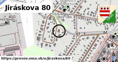 Jiráskova 80, Prešov