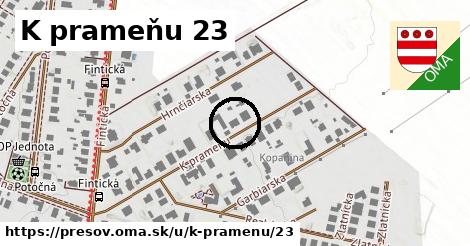 K prameňu 23, Prešov