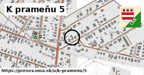 K prameňu 5, Prešov