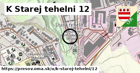 K Starej tehelni 12, Prešov