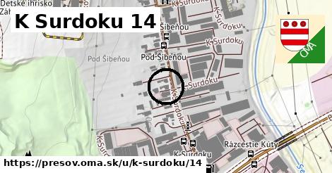 K Surdoku 14, Prešov