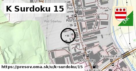 K Surdoku 15, Prešov