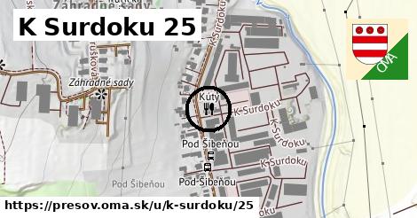 K Surdoku 25, Prešov