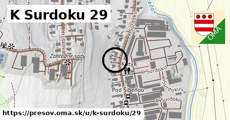 K Surdoku 29, Prešov