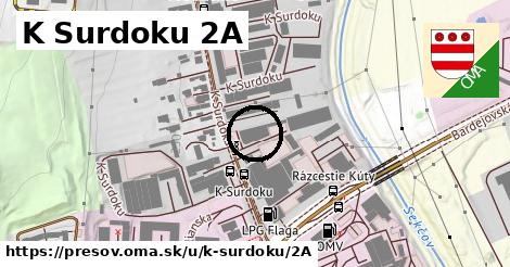 K Surdoku 2A, Prešov