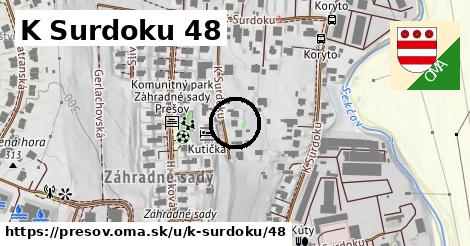 K Surdoku 48, Prešov