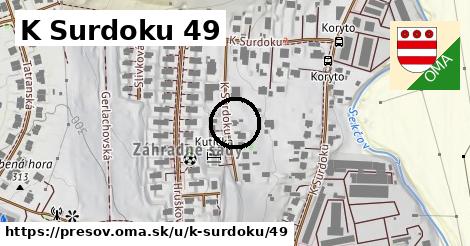 K Surdoku 49, Prešov