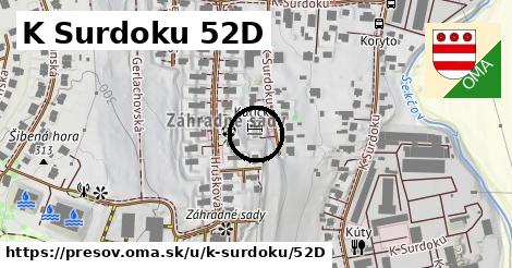 K Surdoku 52D, Prešov