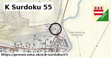 K Surdoku 55, Prešov