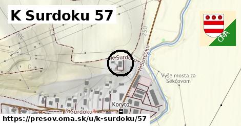 K Surdoku 57, Prešov