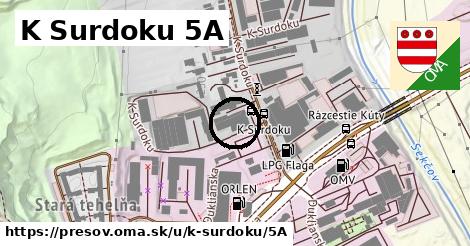 K Surdoku 5A, Prešov