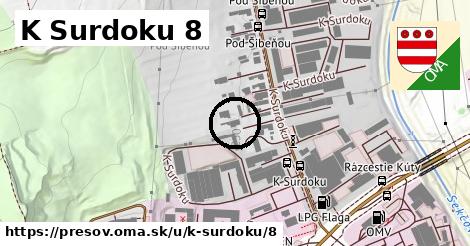 K Surdoku 8, Prešov