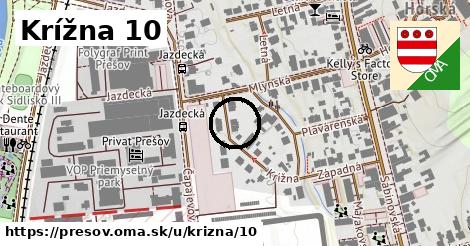 Krížna 10, Prešov