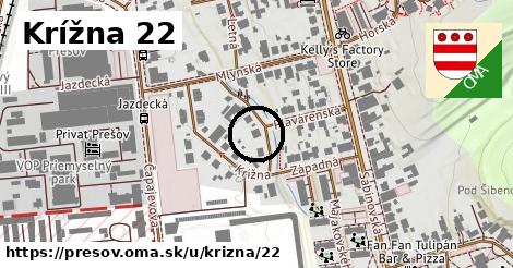 Krížna 22, Prešov