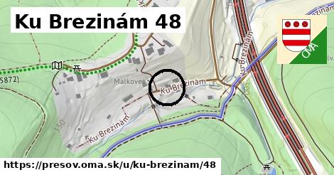 Ku Brezinám 48, Prešov