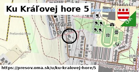 Ku Kráľovej hore 5, Prešov