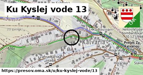 Ku Kyslej vode 13, Prešov