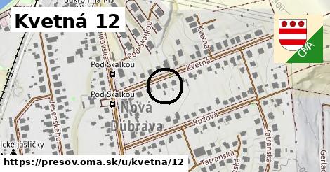 Kvetná 12, Prešov