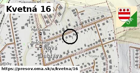 Kvetná 16, Prešov