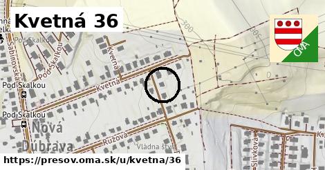 Kvetná 36, Prešov