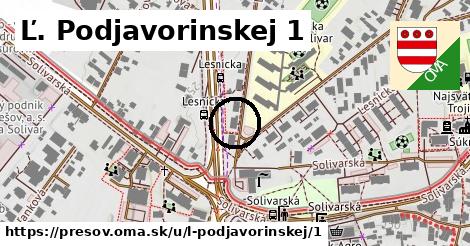 Ľ. Podjavorinskej 1, Prešov