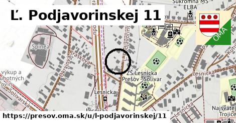 Ľ. Podjavorinskej 11, Prešov